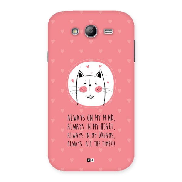 Always In Mind Back Case for Galaxy Grand Neo