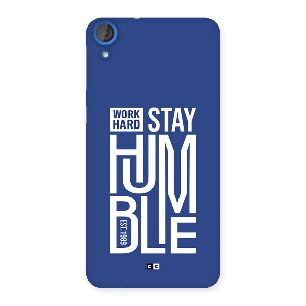 Always Stay Humble Back Case for Desire 820