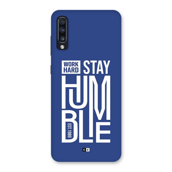 Always Stay Humble Back Case for Galaxy A70
