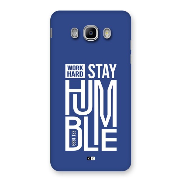 Always Stay Humble Back Case for Galaxy J5 2016