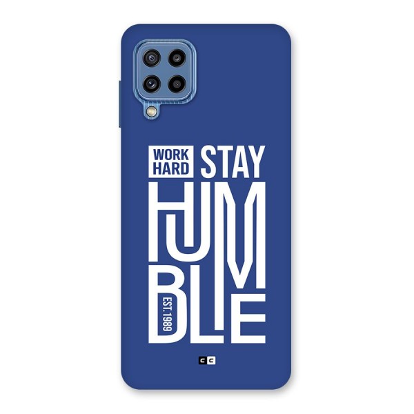 Always Stay Humble Back Case for Galaxy M32