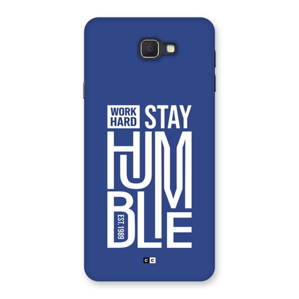 Always Stay Humble Back Case for Galaxy On7 2016