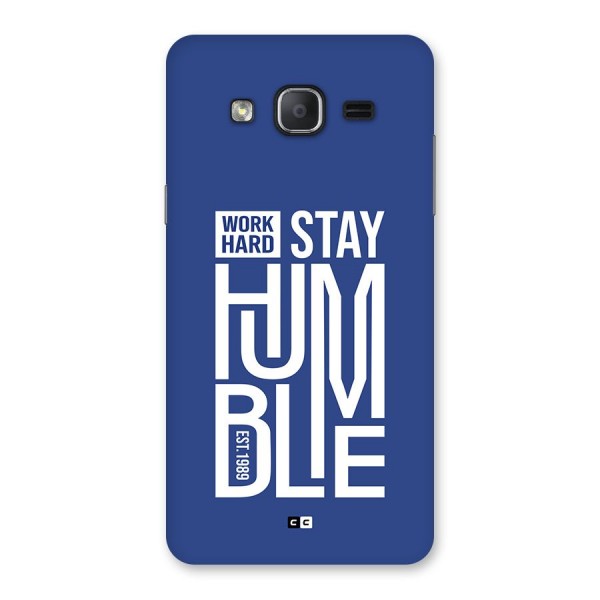 Always Stay Humble Back Case for Galaxy On7 Pro