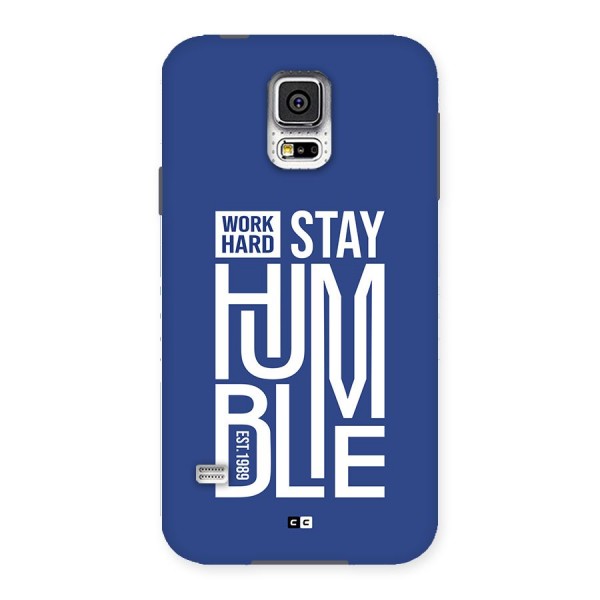 Always Stay Humble Back Case for Galaxy S5