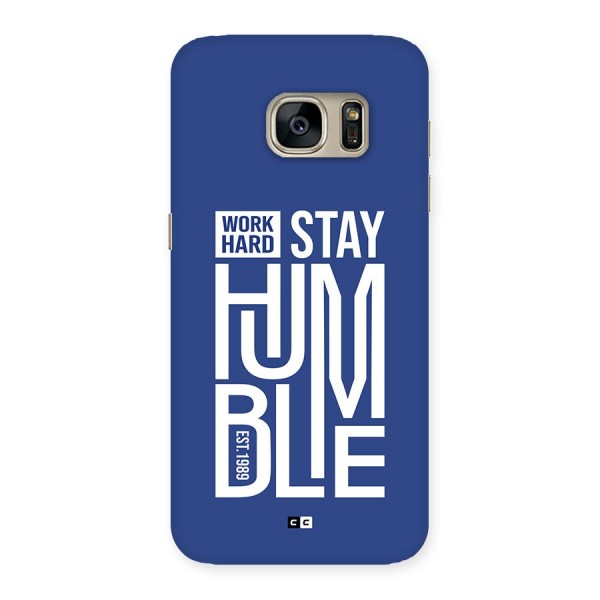 Always Stay Humble Back Case for Galaxy S7