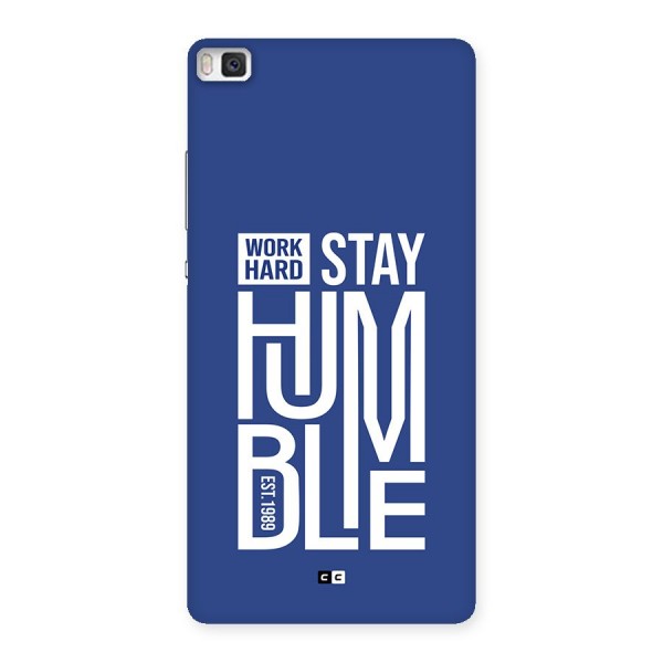Always Stay Humble Back Case for Huawei P8