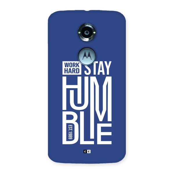 Always Stay Humble Back Case for Moto X2