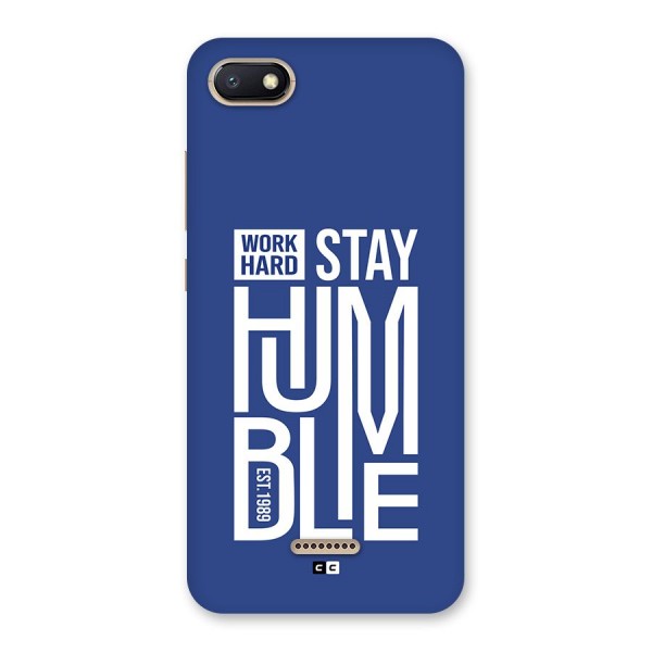 Always Stay Humble Back Case for Redmi 6A