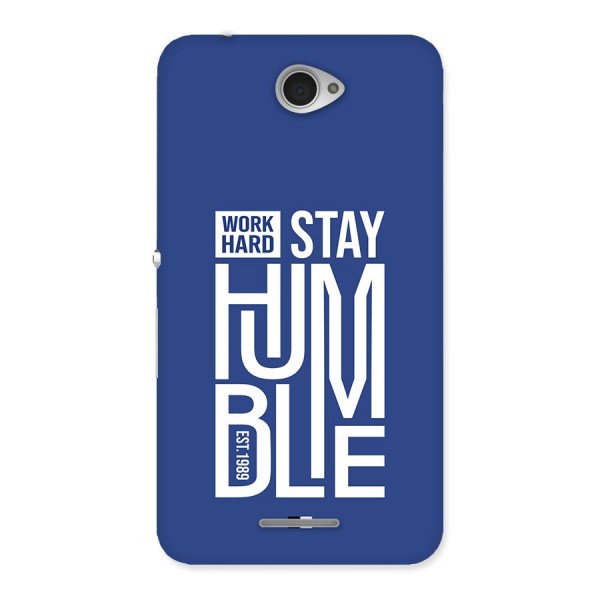 Always Stay Humble Back Case for Xperia E4