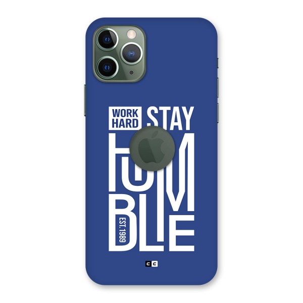 Always Stay Humble Back Case for iPhone 11 Pro Logo Cut