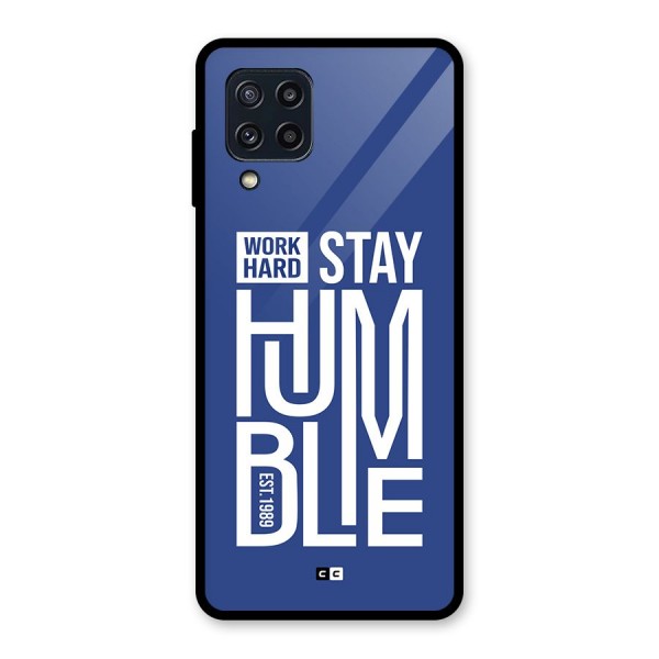 Always Stay Humble Glass Back Case for Galaxy M32