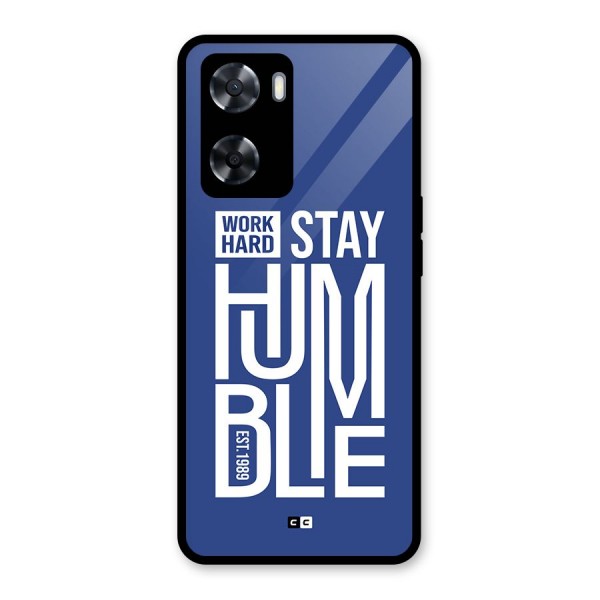 Always Stay Humble Glass Back Case for Oppo A57 2022