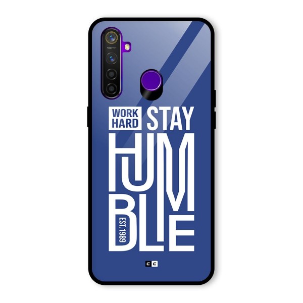 Always Stay Humble Glass Back Case for Realme 5 Pro