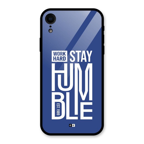 Always Stay Humble Glass Back Case for iPhone XR