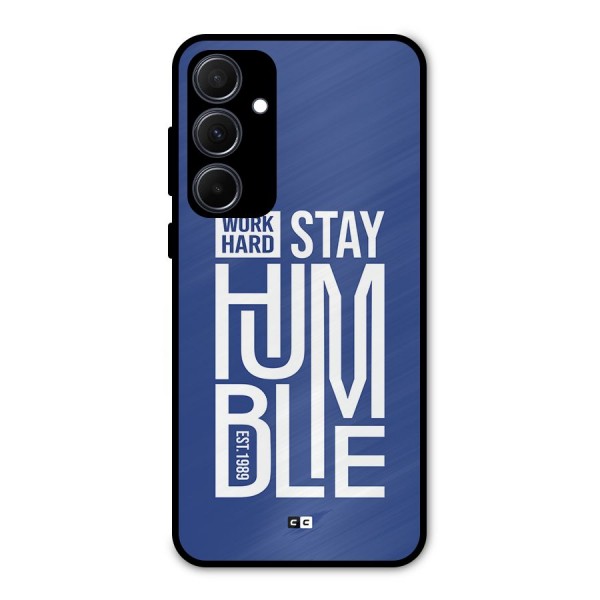 Always Stay Humble Metal Back Case for Galaxy A35