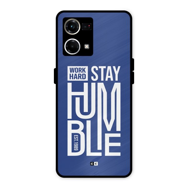 Always Stay Humble Metal Back Case for Oppo F21 Pro 4G
