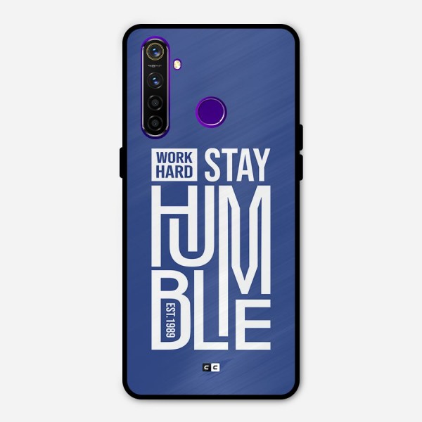 Always Stay Humble Metal Back Case for Realme 5 Pro