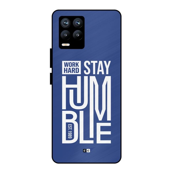 Always Stay Humble Metal Back Case for Realme 8 Pro