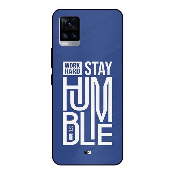 Always Stay Humble Metal Back Case for Vivo V20