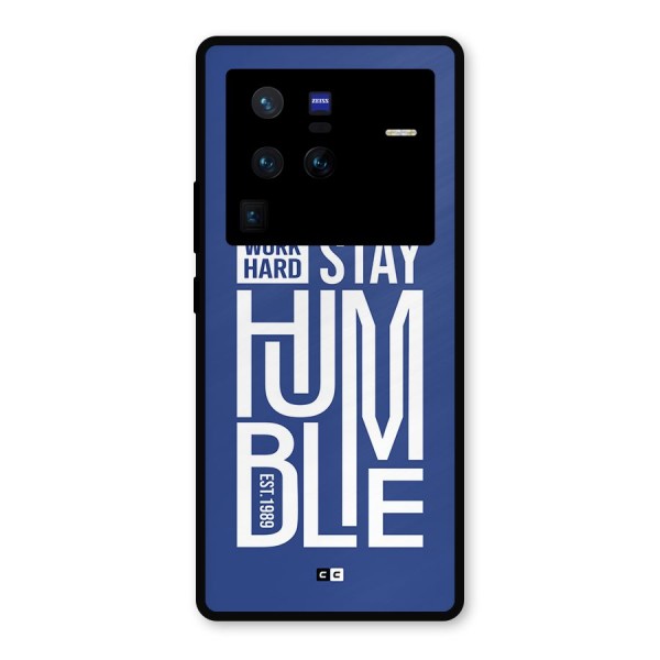 Always Stay Humble Metal Back Case for Vivo X80 Pro