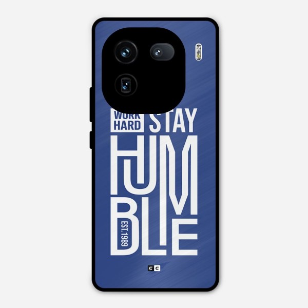 Always Stay Humble Metal Back Case for iQOO 12