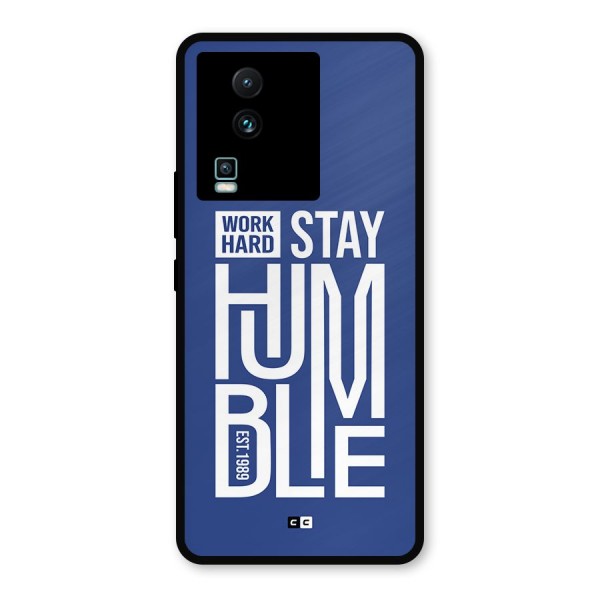Always Stay Humble Metal Back Case for iQOO Neo 7 Pro