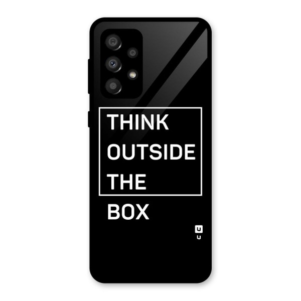 Always Think Outside Glass Back Case for Galaxy A32