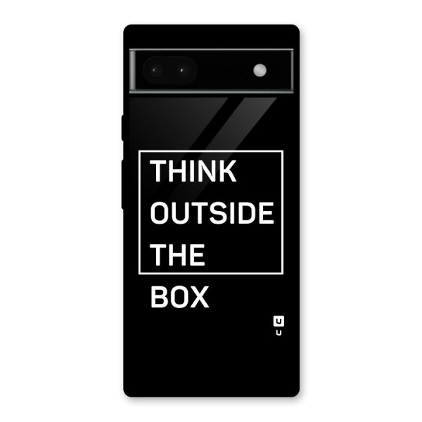 Always Think Outside Glass Back Case for Google Pixel 6a