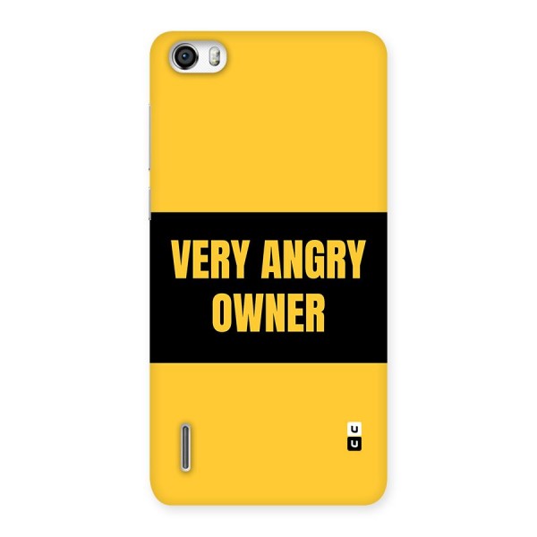 Angry Owner Back Case for Honor 6