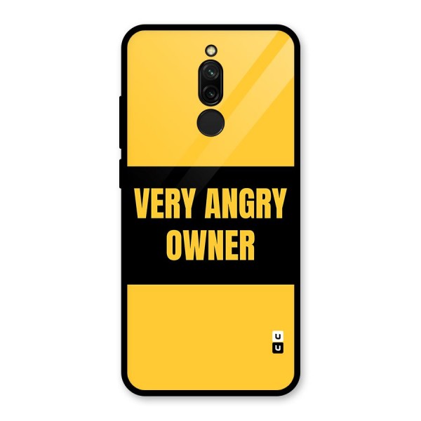 Angry Owner Glass Back Case for Redmi 8
