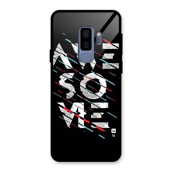 Awesome Me Glass Back Case for Galaxy S9 Plus