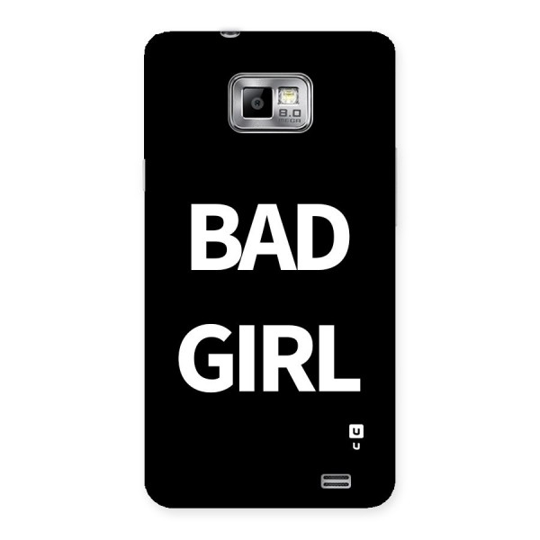 Bad Girl Attitude Back Case for Galaxy S2