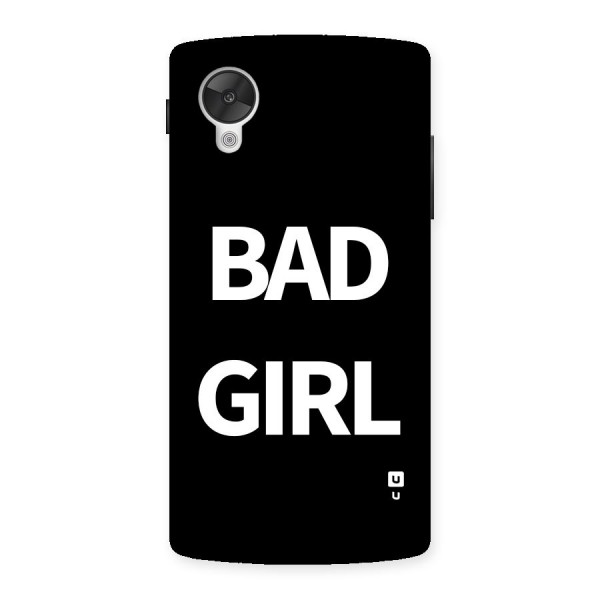 Bad Girl Attitude Back Case for Google Nexus 5