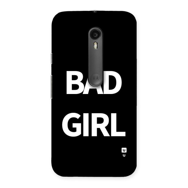 Bad Girl Attitude Back Case for Moto G Turbo