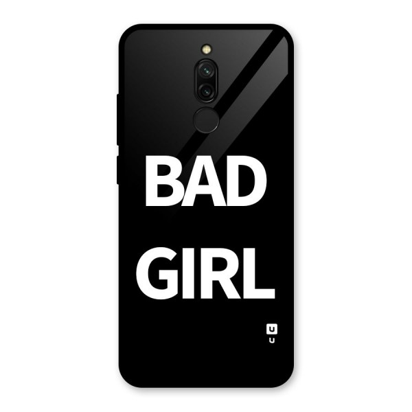 Bad Girl Attitude Glass Back Case for Redmi 8