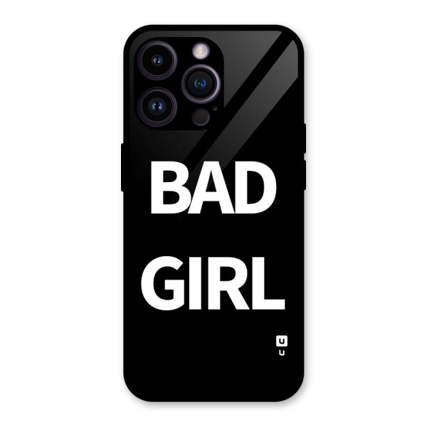 Bad Girl Attitude Glass Back Case for iPhone 14 Pro Max