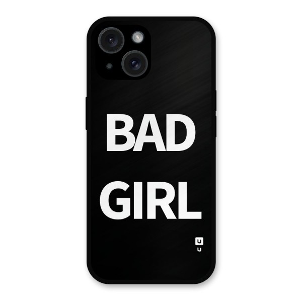 Bad Girl Attitude Metal Back Case for iPhone 15