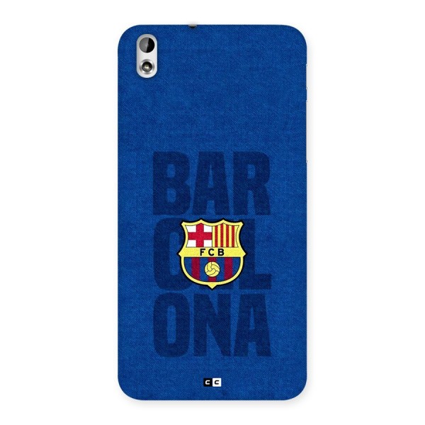 Barcelona Typography Back Case for Desire 816