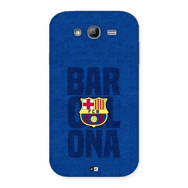 Barcelona Typography Back Case for Galaxy Grand