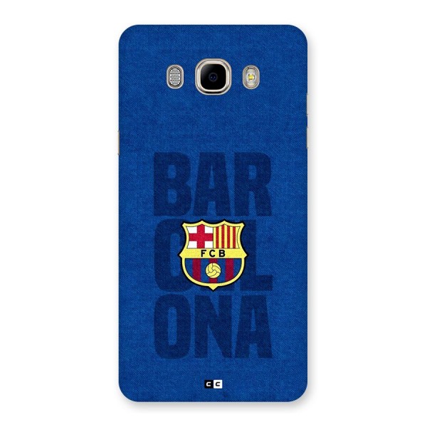Barcelona Typography Back Case for Galaxy J7 2016