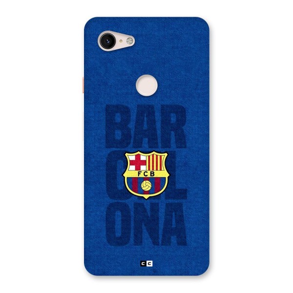 Barcelona Typography Back Case for Google Pixel 3 XL