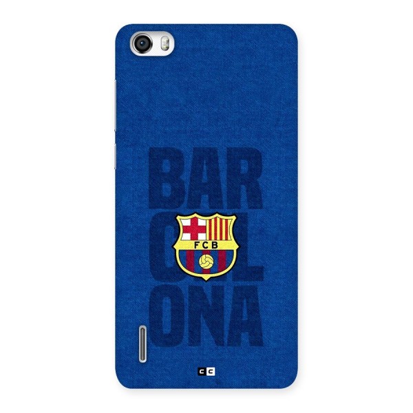 Barcelona Typography Back Case for Honor 6