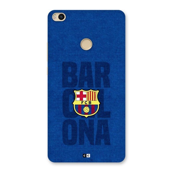 Barcelona Typography Back Case for Mi Max 2