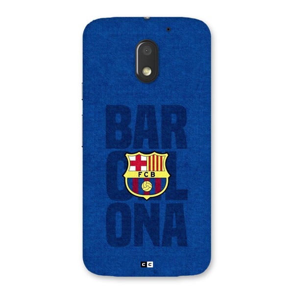 Barcelona Typography Back Case for Moto E3 Power