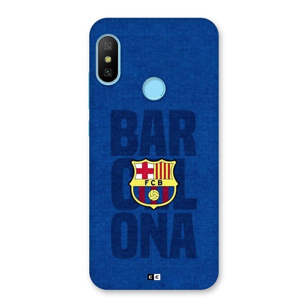 Barcelona Typography Back Case for Redmi 6 Pro