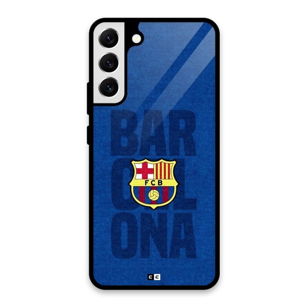 Barcelona Typography Glass Back Case for Galaxy S22 Plus 5G