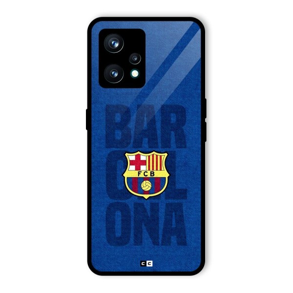 Barcelona Typography Glass Back Case for Realme 9 Pro Plus 5G