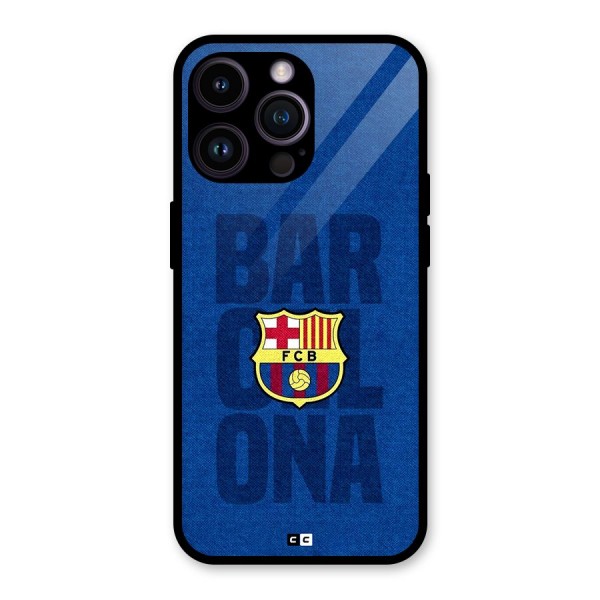Barcelona Typography Glass Back Case for iPhone 14 Pro Max