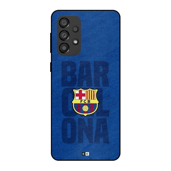 Barcelona Typography Metal Back Case for Galaxy A33 5G