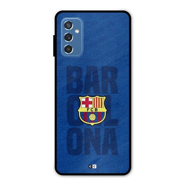 Barcelona Typography Metal Back Case for Galaxy M52 5G